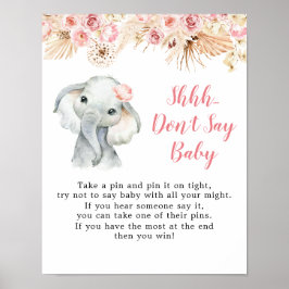 Rosa Boho Elephant Girl Baby Shower Säg inte Baby Poster