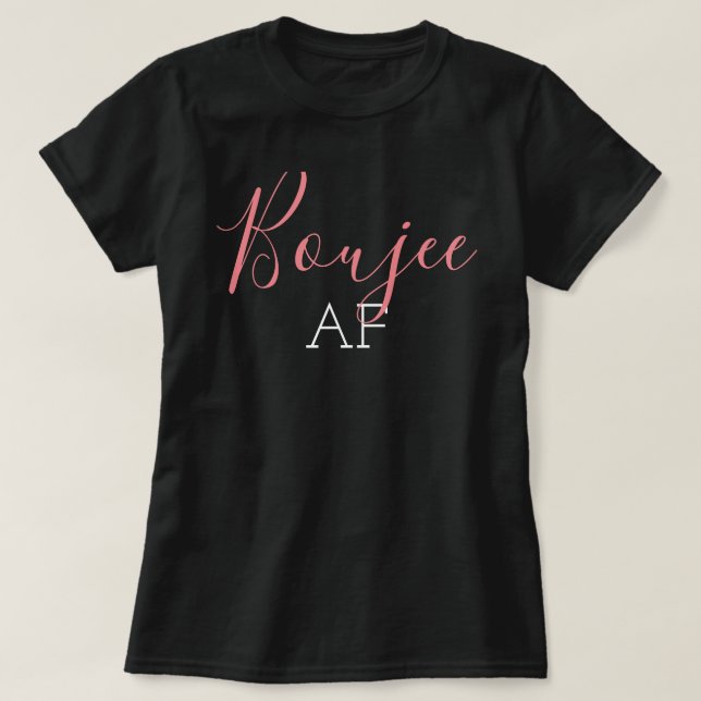 Rosa Boujee AF T-Shirt (Design framsida)