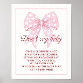 Rosa Bow Baby Shower Säg inte Baby Poster