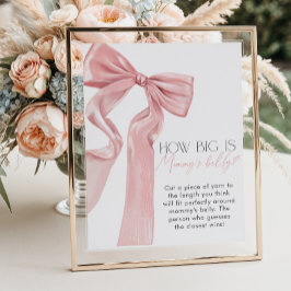 Rosa Bow Elegant Coquette How Big is Mamma's Belly Poster