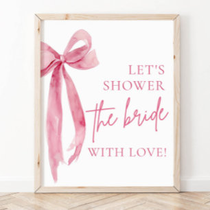 Rosa Bow Låt oss skena med Kärlek-tecken Poster