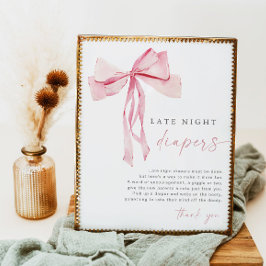 Rosa Bow Late Night Diaper Game Sign Girl  Poster