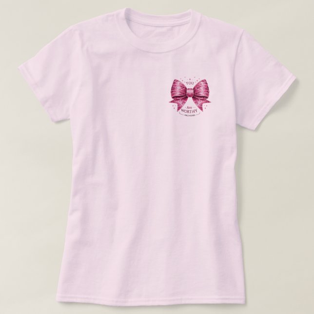 Rosa Bow soft rosa shirt Proverbs, du är Worthy T (Design framsida)