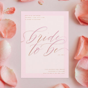 Rosa Bride to be Modern skriptMöhippa Inbjudningar