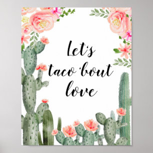 Rosa Cactus Låt oss taco om Möhippan kärlek Poster