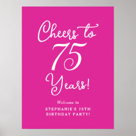 Rosa Cheers till 75 års 75:e Birthday Välkomstskyl Poster