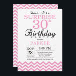 Rosa Chevron för inbjudan till 30års födelsedag<br><div class="desc">Överraskad inbjudan till 30års födelsedag med Rosa Chevron. Svarta och vita. Vuxen födelsedag. Man eller Women Bday Inbjudan.
Om du vill göra ytterligare anpassningar klickar du på knappen Anpassa och användor verktygen som är utformat för att ändra mallen.</div>
