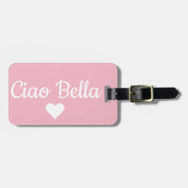 Rosa Ciao Bella Luggage Tag Bagagebricka