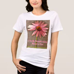Rosa Cone Flower - jag är min nära och kära T-shirt
