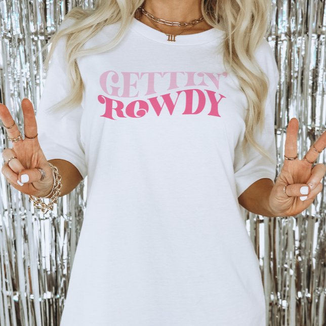 Rosa Cowgirl Gettar Vild Systerbröllopsfest T Shirt (Gettin Rowdy Bachelorette Party Shirt)