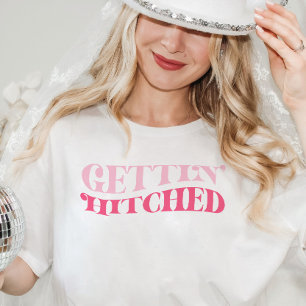 Rosa Cowgirl Gettin Hitched Bachelorette Party T Shirt