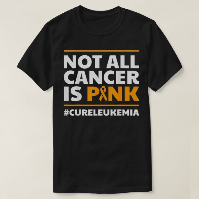 Rosa Cure Leukemia Awareness Sur är inte all cance T Shirt (Design framsida)