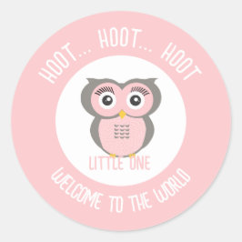 Rosa Cute Uggla Hoot Hoot Välkommen till världen Runt Klistermärke