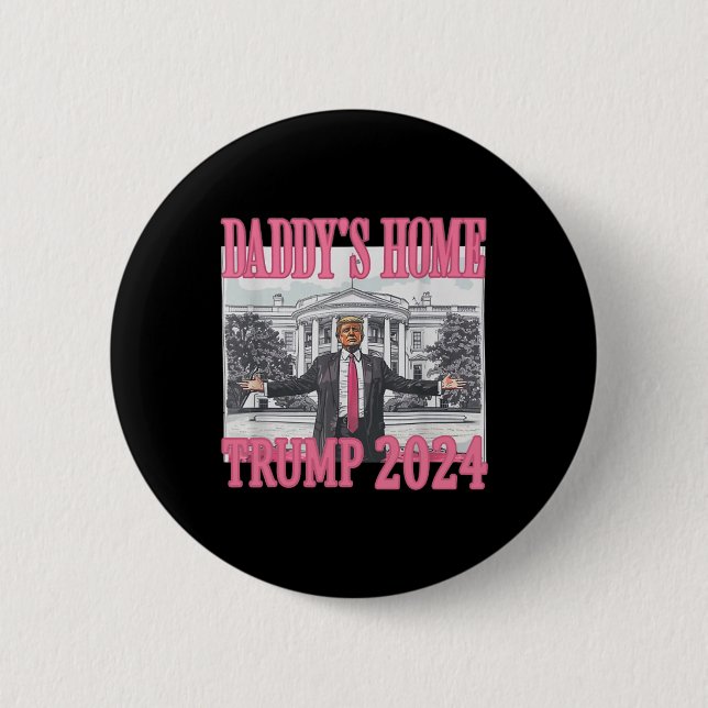 Rosa Daddys Home Trump 2024 Knapp (Framsida)