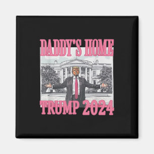 Rosa Daddys Home Trump 2024 Magnet
