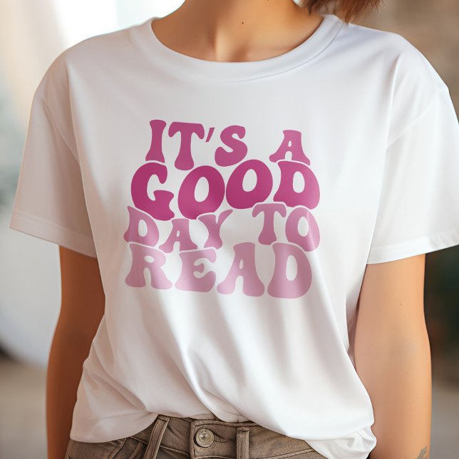 Rosa Det är en Bra dag att läsa Bok Älskare T Shirt (Skapare uppladdad)