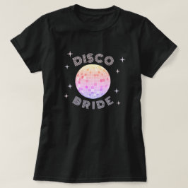 Rosa Disco Boll 70s Bachelorette Disco Bride T Shirt