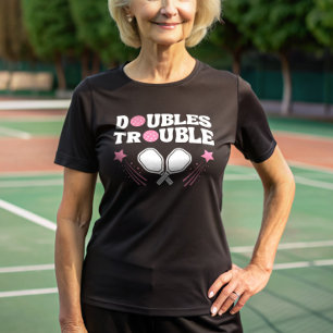 Rosa Dubblas Trouble Pickleball Partner Tournament T Shirt