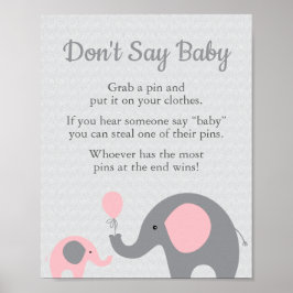 Rosa Elephant Baby Shower Säg inte Baby-spelsignat Poster
