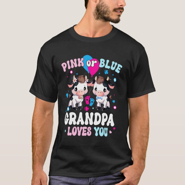 Rosa eller Blå Farfar Älskar Dig Ko Könsbestämning T Shirt (Framsida)