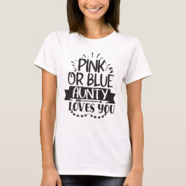 Rosa eller Blå Faster Älskar Dig T-Shirt