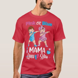Rosa eller Blå Mamma Kärlek Du Baby Gender Visa si T Shirt