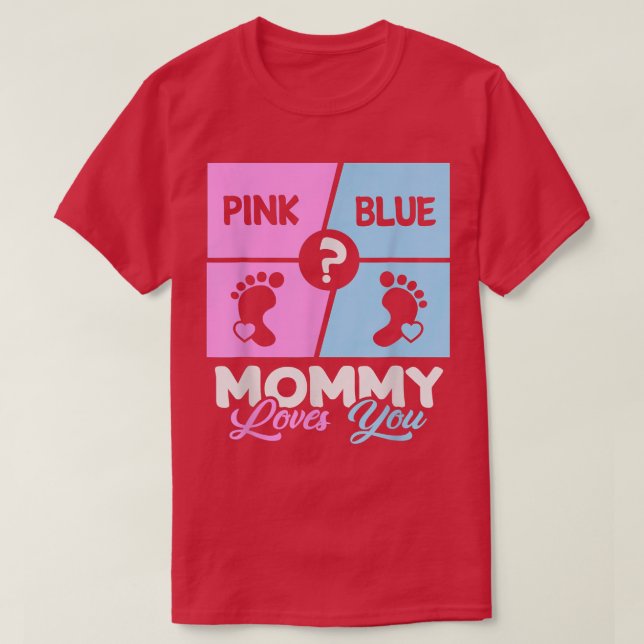 Rosa eller Blå Mamma Kärlek Du Baby Gender visar M T Shirt (Design framsida)