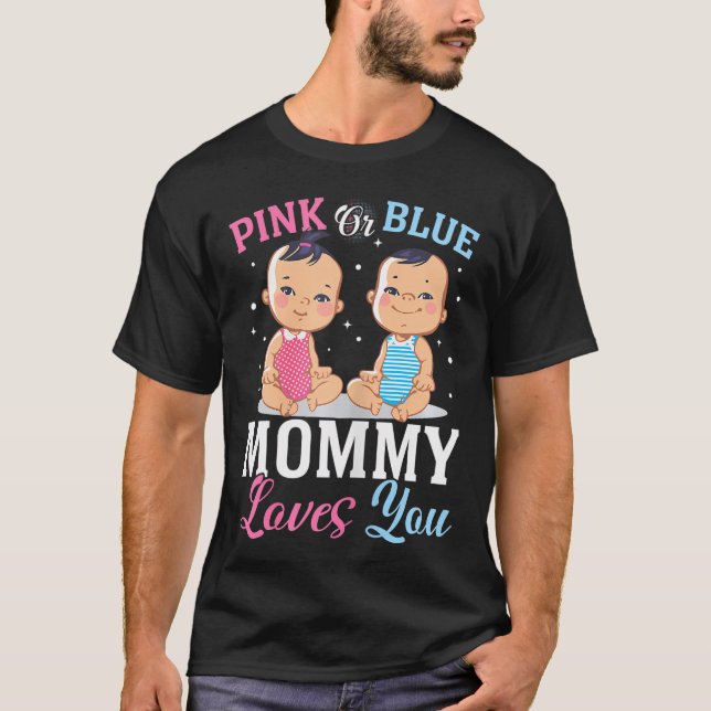 Rosa eller blå Mamma-Kärlek som du Gender Visa nou T Shirt (Framsida)