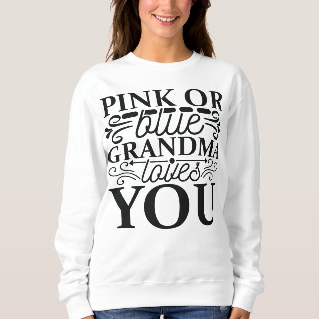 Rosa eller blå mormor älskar dig Graviditet T Shirt (Framsida)