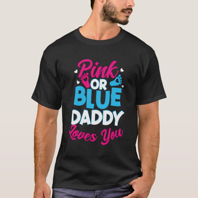 Rosa eller Blå pappa Kärlek Du Gender Party B T Shirt (Framsida)