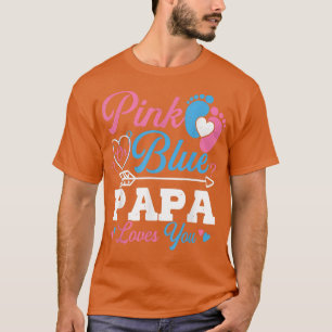 Rosa eller Blå Pappa Kärlek Du Gender Visa Baby Pa T Shirt