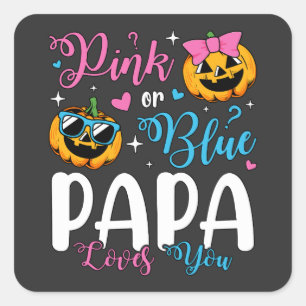Rosa eller Blå Pappa Kärlek du pumpkin Baby Fyrkantigt Klistermärke