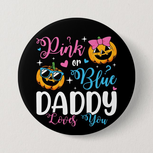 Rosa eller Blå pappa Kärlek du pumpkin Baby Round Knapp (Framsida)