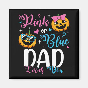 Rosa eller Blå Pappa Kärlek Du pumpkin Baby Square Magnet
