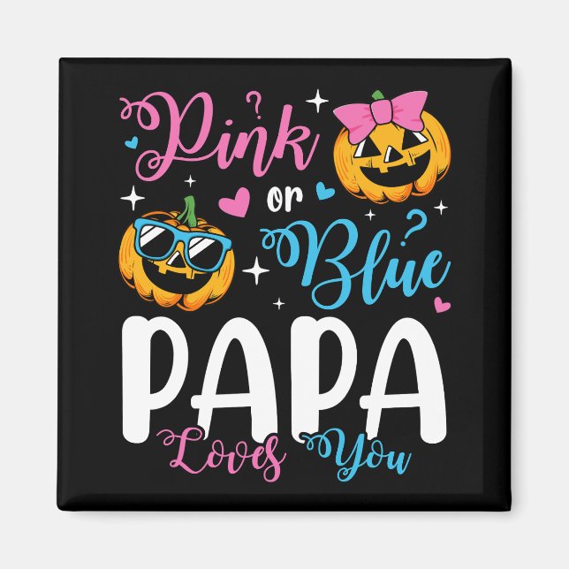 Rosa eller Blå Pappa Kärlek Du pumpkin Baby Square Magnet (Framsidan)