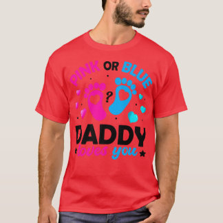 Rosa eller blå pappa Kärlek du tar Baby Gender Rev T Shirt