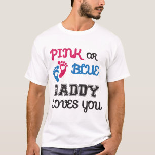 Rosa eller Blå pappa Kärlek, gender avslöjande T Shirt