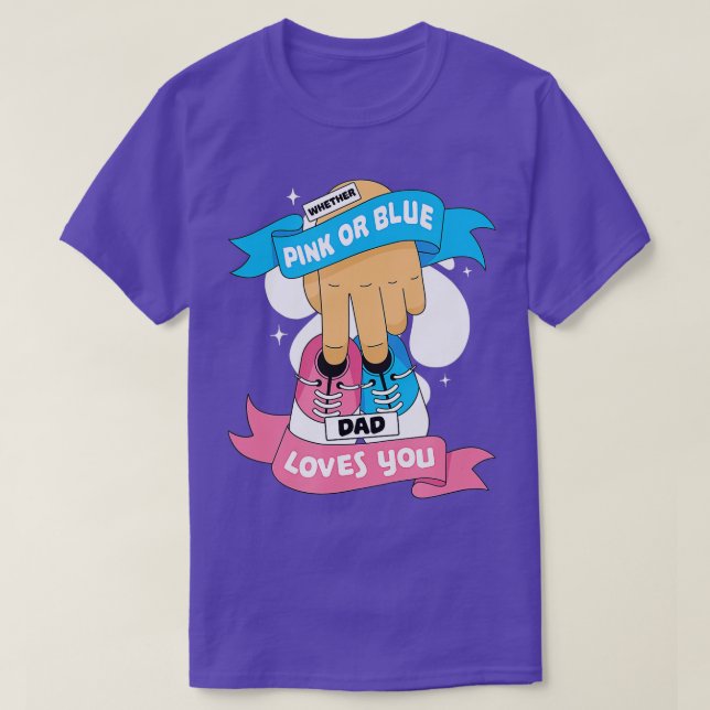 Rosa eller Blå Pappa Kärlek, Gender Visa T Shirt (Design framsida)