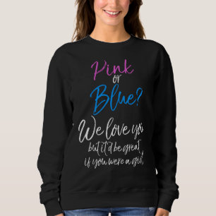 Rosa eller blå vi Kärlek dig, men det är Underbart T Shirt