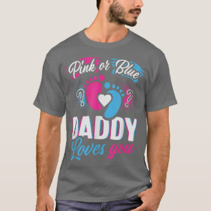 Rosa eller blåa din pappa Kärlek Du Gender att vis T Shirt
