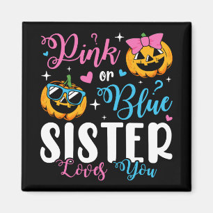 Rosa eller blåsister Kärlek du pumpkin Baby Square Magnet