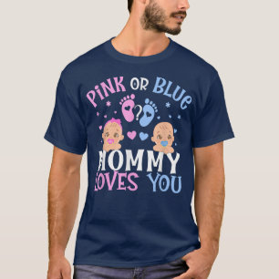 Rosa eller blått Gender Visa Mamma Kärlek du T Shirt