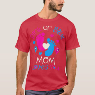 Rosa eller Blått Mamma Kärlek Du Baby Gender Visa T Shirt