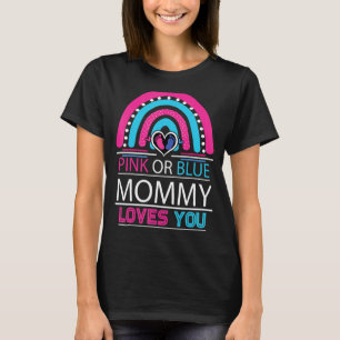 Rosa eller blått Mamma Kärlek Du kan visa Pa för B T Shirt