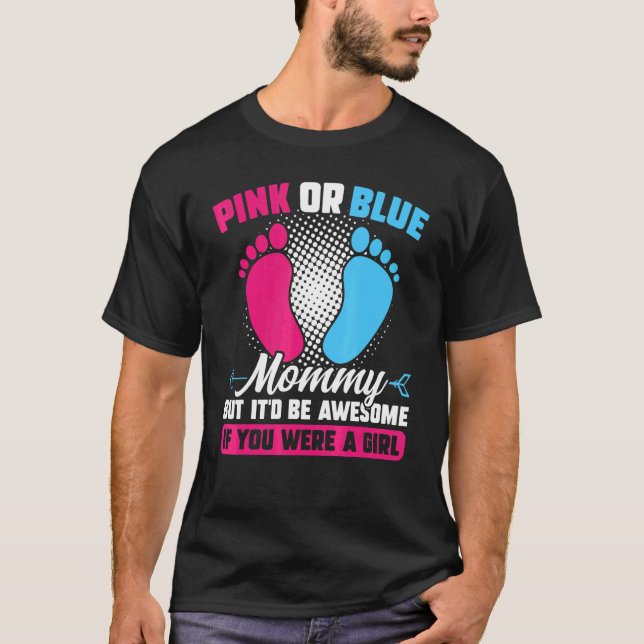 Rosa eller blått Mamma men fantastisk Gender Revea T Shirt (Framsida)