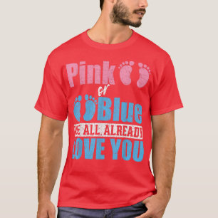 Rosa eller blått vi alla redan Kärlek du Baby Gend T Shirt