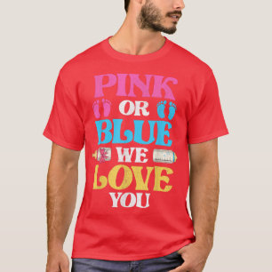 Rosa eller blått Vi Kärlek er Gender för avisering T Shirt