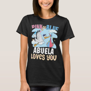 Rosa eller Blue Abuela Kärlek Du Spansk farmor T Shirt