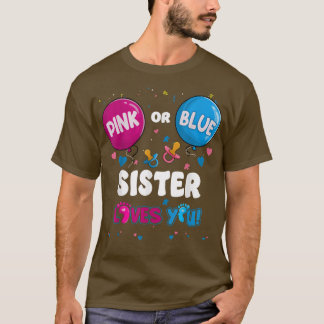 Rosa eller Blue Balloon Sister Kärlek Du Gender Re T Shirt