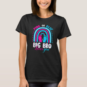 Rosa eller Blue Big Brother Kärlek Din Gender visa T Shirt